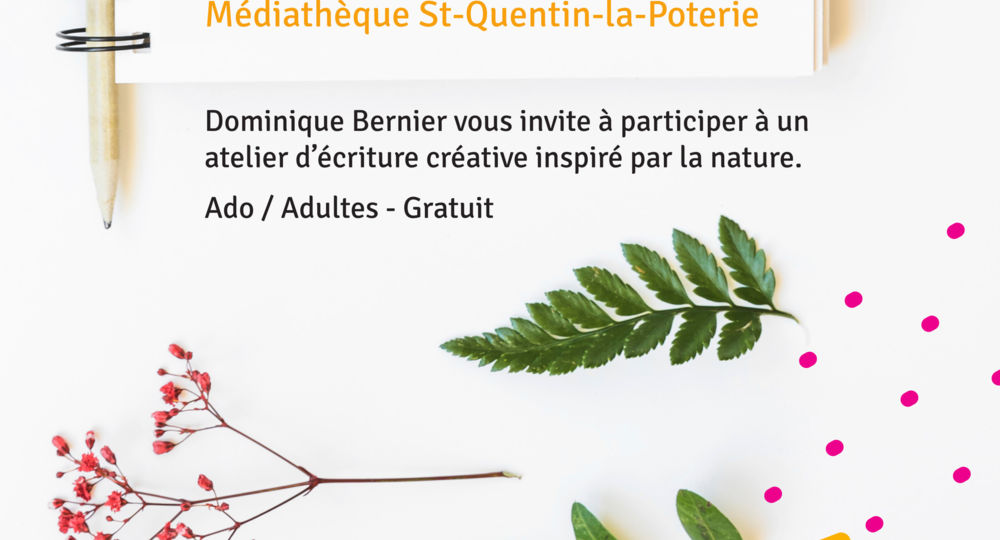 Atelier d'écriture - Les mots qu'on sème_Saint-Quentin-la-Poterie