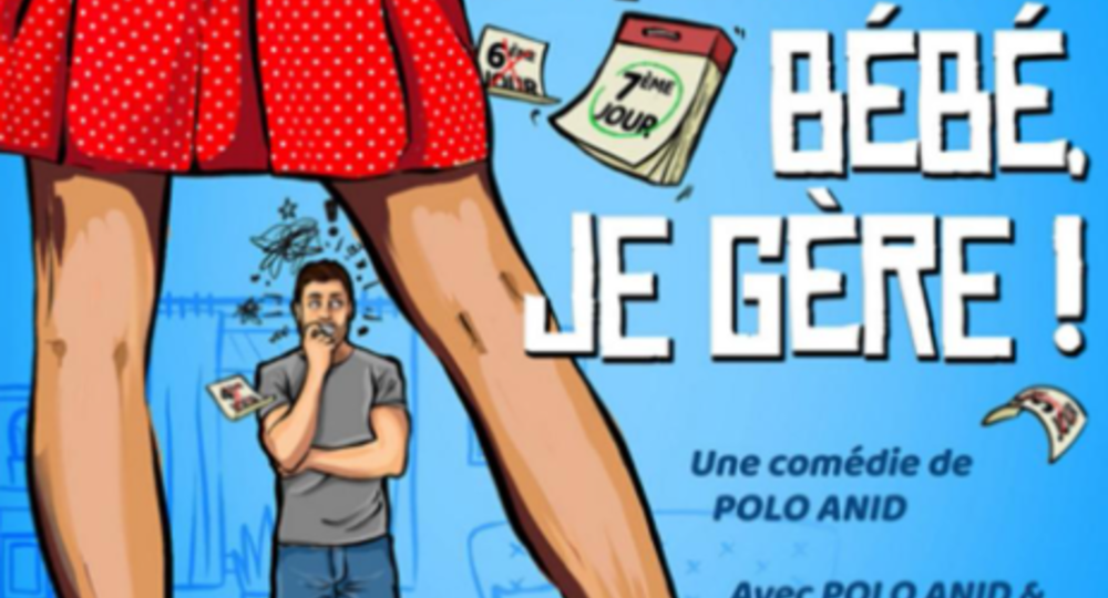Spectacle - T'inquiète bébé, je gère !_Beaucaire