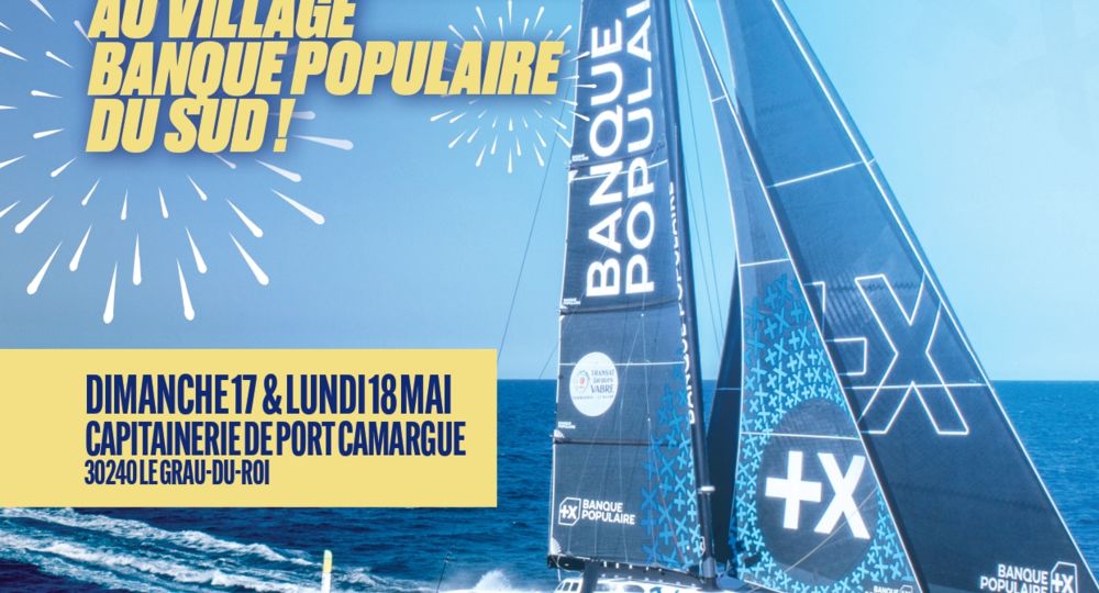 Venue exceptionnelle du maxi trimaran Banque Populaire XI_Le Grau-du-Roi