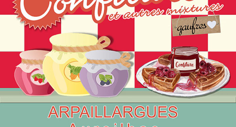 10ème Fête des confitures. Et autres mixtures_Arpaillargues