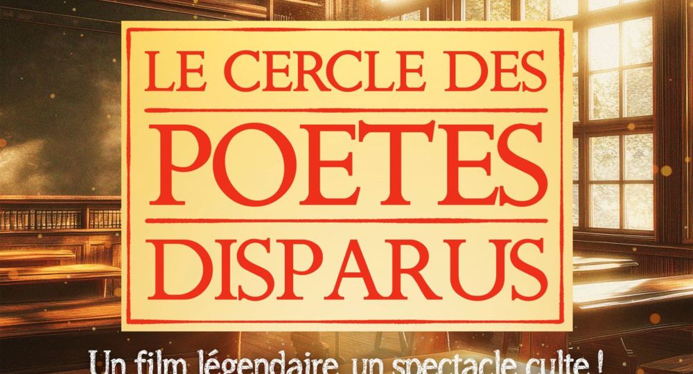 Théâtre - Le Cercle des Poètes Disparus_Uzès