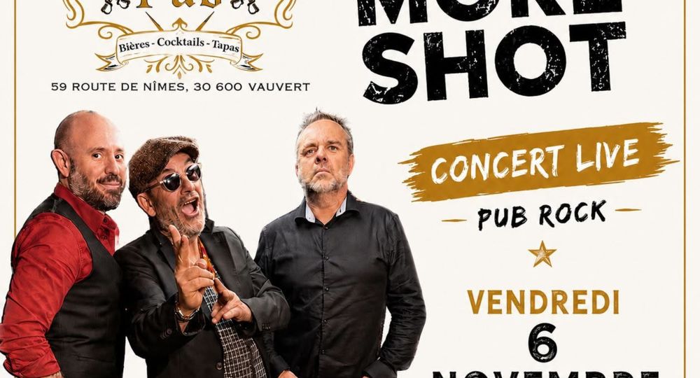 Concert : One More Shot_Vauvert