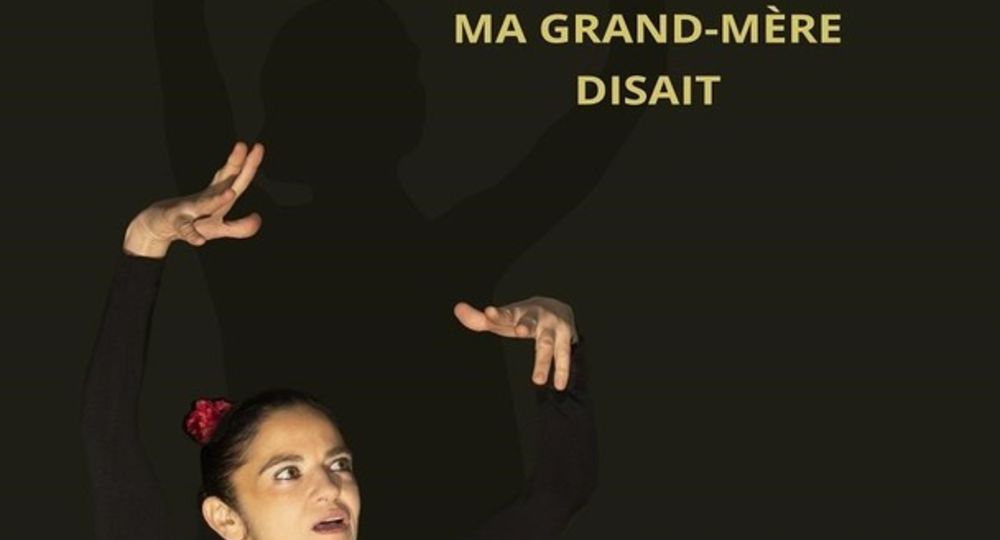 Théâtre - Ma grand-mère disait_La Bruguière