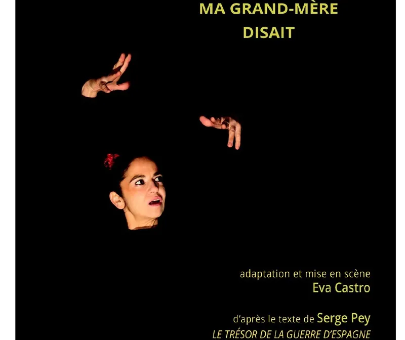 Spectacle : Ma Grand-Mère disait_Lasalle