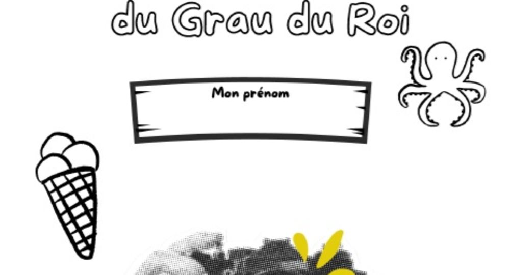 Le défi des kids : Mon carnet souvenirs au Grau du Roi_Le Grau-du-Roi