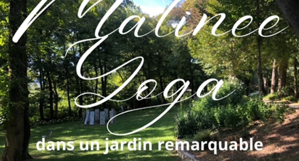Matinée Yoga Bien-être Enchanteur dans un jardin remarquable
