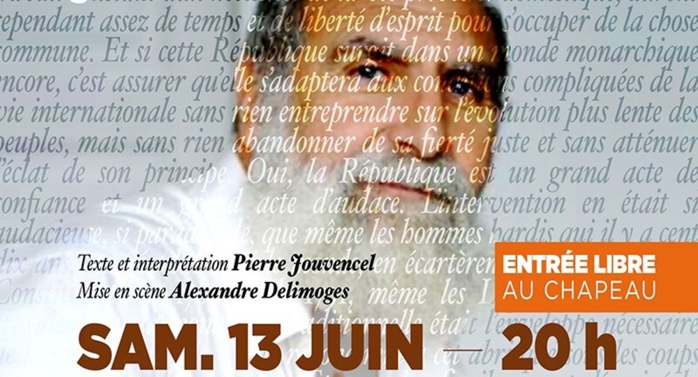 Spectacle : “Humanistes, les grands discours de Mirabeau à Badinter”_Saint-Jean-de-Valériscle