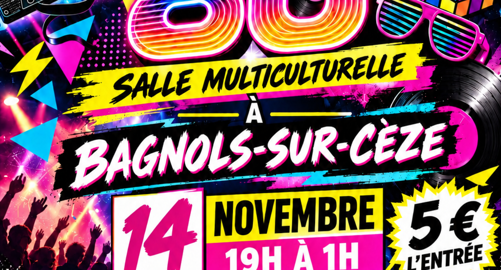 Soirée années 80's_Bagnols-sur-Cèze