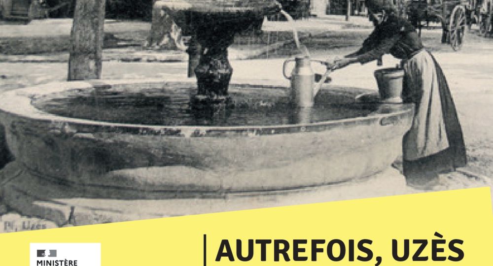 Autrefois, Uzès - Photographies de la vie quotidienne