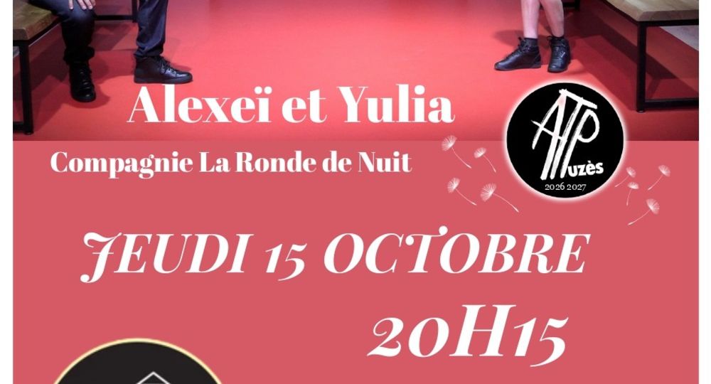 Théâtre - Alexeï et Yulia_Uzès