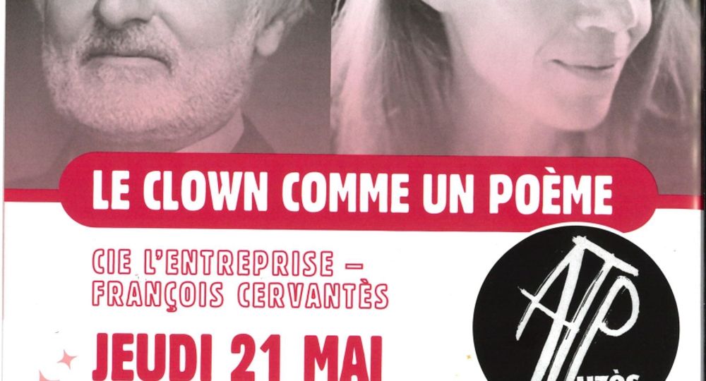 Théâtre (ATP) - Le clown comme un poème_Uzès