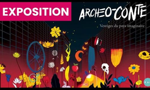 Exposition -Arch&eacute;o-contes