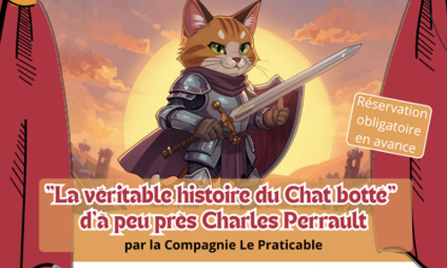 Spectacle - La v&eacute;ritable histoire du chat bott&eacute;