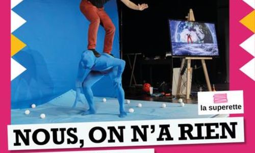 Nous on n&rsquo;a rien vu venir&hellip; - Temps de Cirque