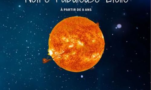 Le Soleil, notre fabuleuse &eacute;toile