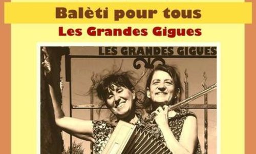 Bal&egrave;ti pour tous Les Grandes Gigues
