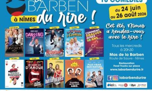 La Barben du Rire ( com&eacute;dies ) Mas de la Barben Nimes