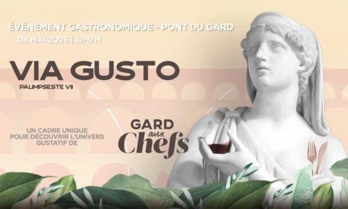 Via Gusto - L&rsquo;&eacute;v&eacute;nement gastronomique au Pont-du-Gard