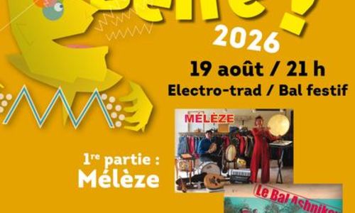 Festival L'&Eacute;chalap&eacute;e Belle - Concerts & Bal festif