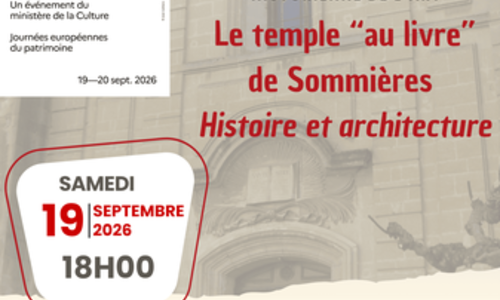Conf&eacute;rence : le temple "au livre" de Sommi&egrave;res, histoire et architecture - Journ&eacute;es du Patrimoine