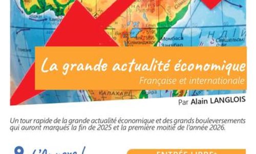 Conf&eacute;rence - La grande actualit&eacute; &eacute;conomique fran&ccedil;aise et internationale