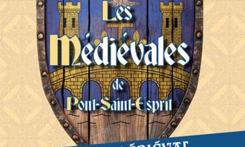 Les M&eacute;di&eacute;vales de Pont-Saint-Esprit