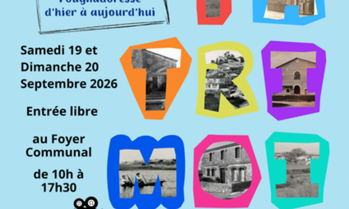 Journ&eacute;es Europ&eacute;ennes du Patrimoine 2026 - Expo photo : Pougnadoresse d'hier &agrave; aujourd'hui