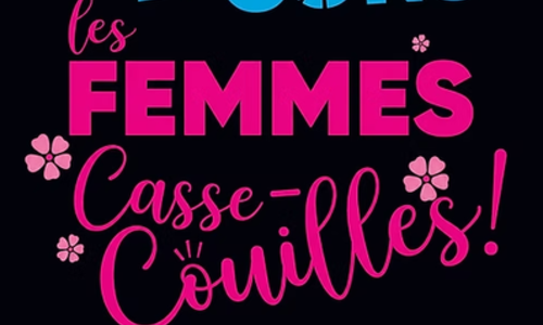 Th&eacute;&acirc;tre - Les hommes sont cons, les femmes casse-couilles