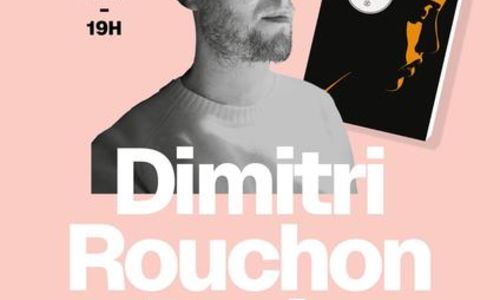 Rencontre - Dimitri Rouchon-Borie