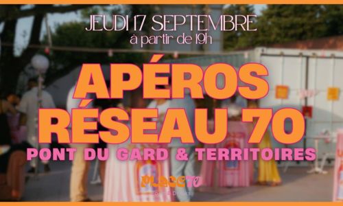 Ap&eacute;ros R&eacute;seau 70 Pont du Gard et territoires