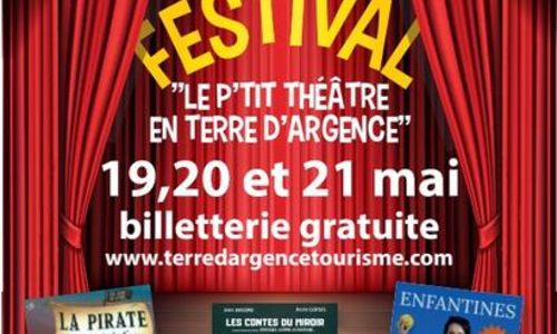 Festival - Le P'tit Th&eacute;&acirc;tre en Terre d'Argence