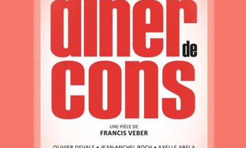 Th&eacute;&acirc;tre "Le D&icirc;ner de Cons"
