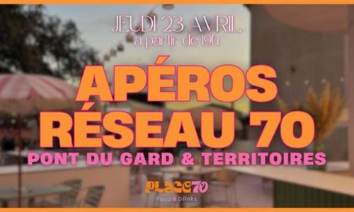 Ap&eacute;ros R&eacute;seau 70 Pont du Gard et territoires