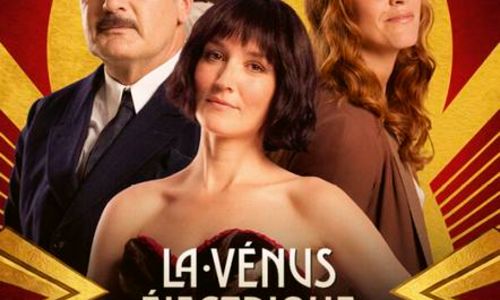 Cin&eacute;ma "La v&eacute;nus &eacute;lectrique"