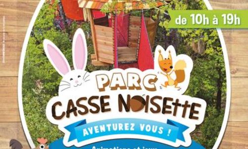 F&ecirc;tez P&acirc;ques au parc Casse Noisette