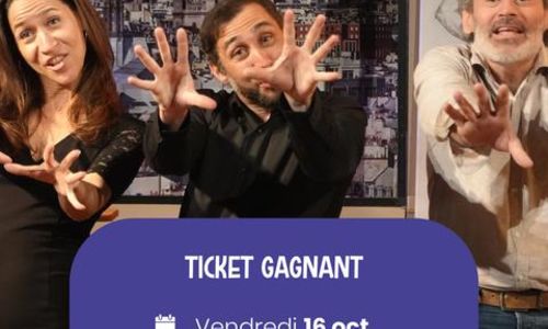 Vendredis de l'Agglo - Th&eacute;&acirc;tre/Com&eacute;die "Ticket gagnant" &agrave; Bouillargues