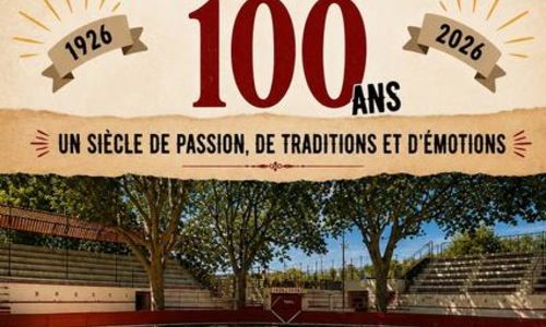 100 ans des Ar&egrave;nes de Montfrin
