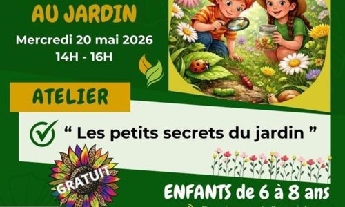 Les Mercredis du P&ocirc;le - Les petits secrets du jardin
