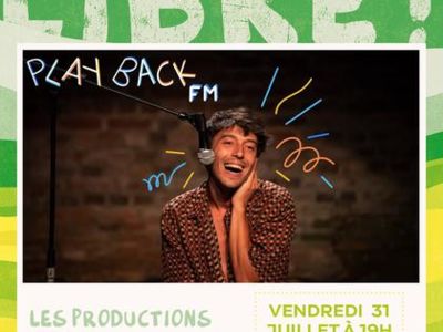 Champ Libre : PLAYBACK FM (ou comment les médias m’ont appris à parler)