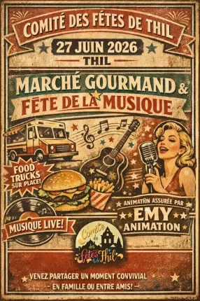 27.06.2026_marche-gourmand et fête de la musique thil, THIL
