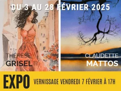 EXPOSITION THÉRÈSE GRISEL & CLAUDETTE MATTOS, SAINT-PAUL-SUR-SAVE