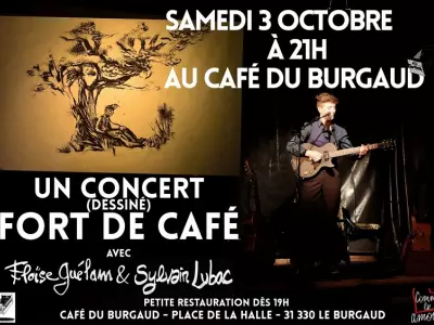 CONCERT FORT DE CAFE !, LE BURGAUD