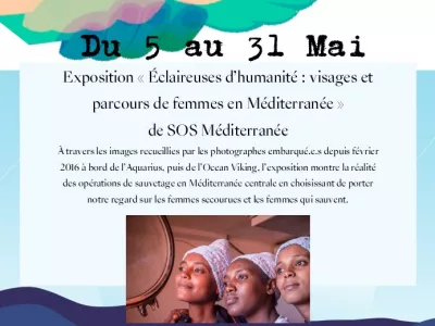 EXPOSITION PHOTOGRAPHIQUE : 'ECLAIREUSES D'HUMANITÉ' DE SOS MÉDITERRANÉE, COX