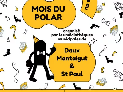 MOIS DU POLAR (DAUX, MONTAIGUT, SAINT-PAUL)