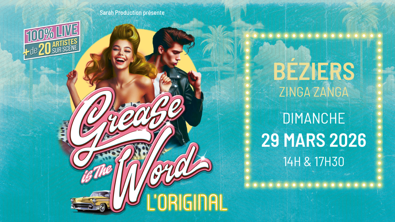 Grease is the World - L'Original_Béziers_1