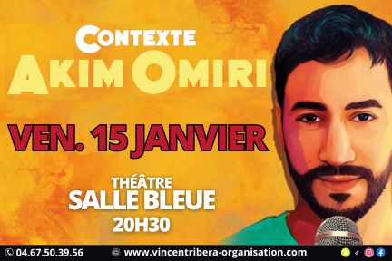 Spectacle d'Akim Omiri 