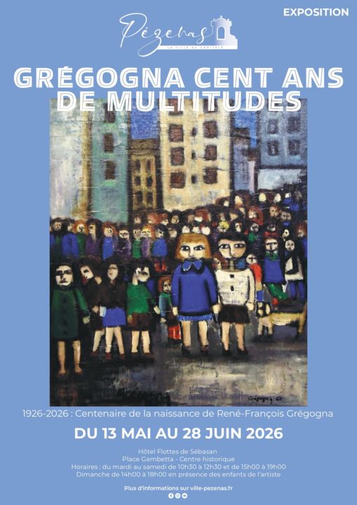 Exposition Grégogna - Cent Ans De Multitudes_Pézenas_1