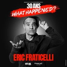 Zinga Zanga - Eric Fraticelli - 30 ans, What Happened ?_Béziers_1