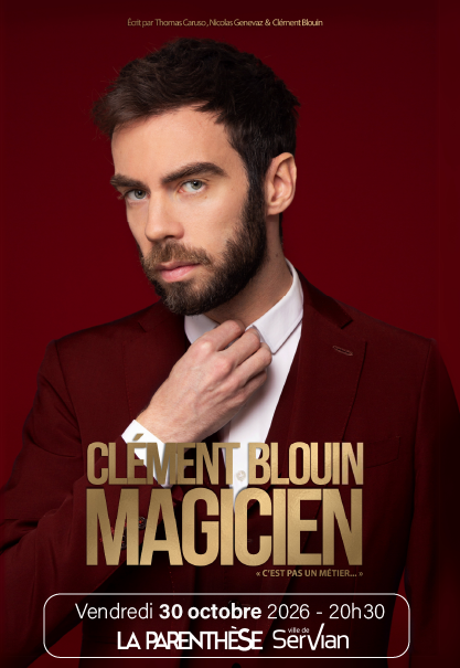 Clément Blouin - Magicien ? C’est pas un métier !_Servian_1