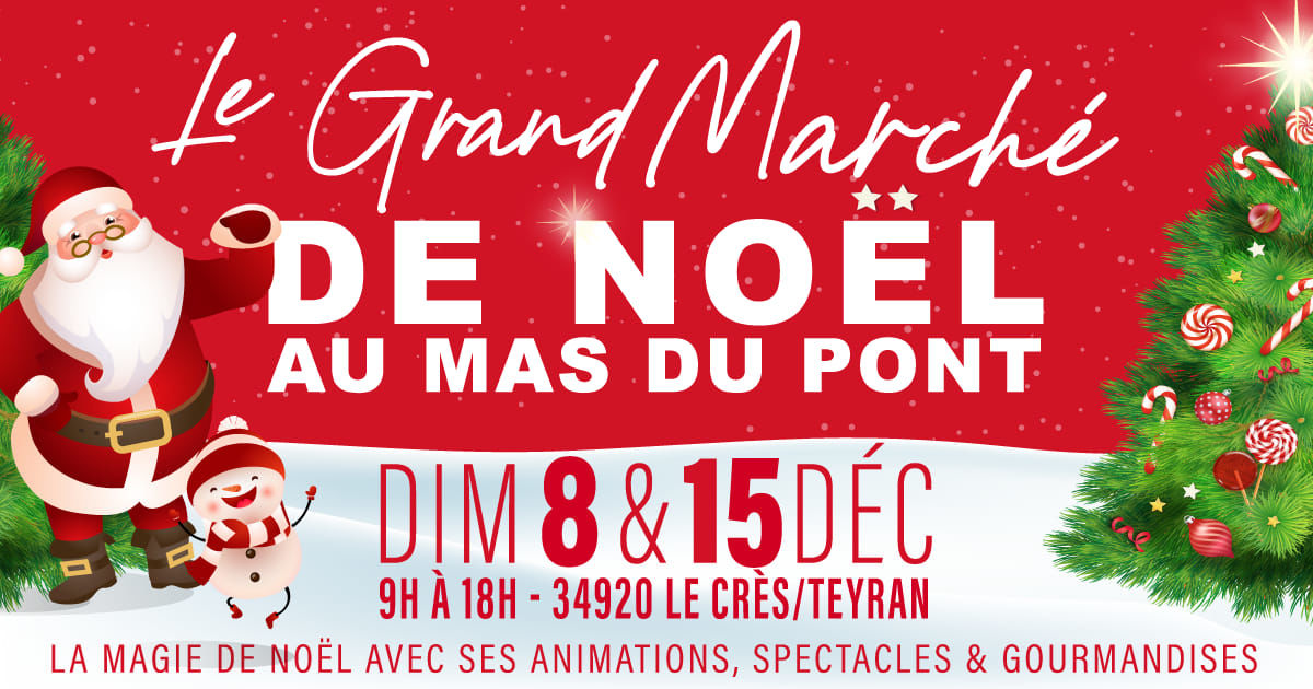 GRAND MARCHÉ DE NOËL AU MAS DU PONT